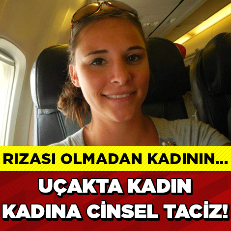 Uçakta Şok Eden Kadın Tacizi!