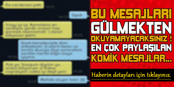 Bu mesajları gülmekten okuyamayacaksınız ! En çok paylaşılan komik mesajlar...