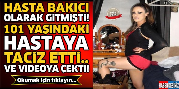 101 Yaşındaki Hastaya Bakıcı Tarafından Taciz...