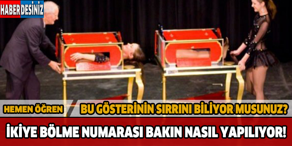 Bu gösterinin sırrını biliyor musunuz?