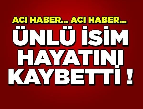 SEVENLERİ ONUN ÖLÜMÜYLE SARSILDI…Türk gençlerinin idolüydü…Başımız sağolsun!