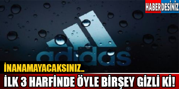 İnanamayacaksınız.. İlk 3 Harfinde Öyle Birşey Gizli Ki!