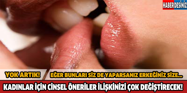 Kadınlar için 15 cinsel öneri