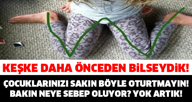 Çocuklarınızı Sakın Böyle Oturtmayın! Bakın Neye Sebep Oluyor?