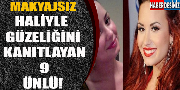 Makyajsız Haliyle Güzelliğini Kanıtlayan 9 Ünlü!