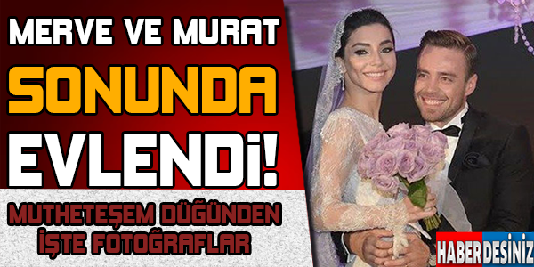 Murat Dalkılıç ve Merve Boluğur  evlendi.