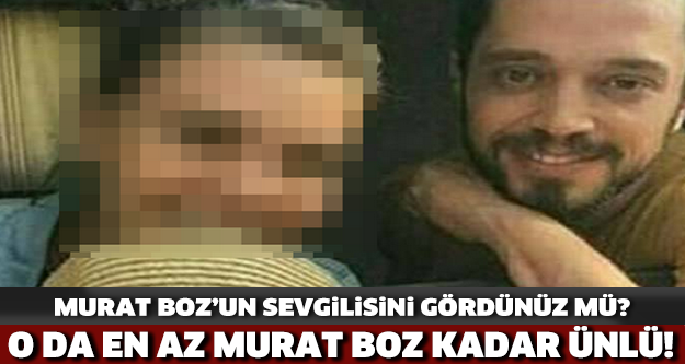 Murat Boz aşk yaşıyor iddiası!