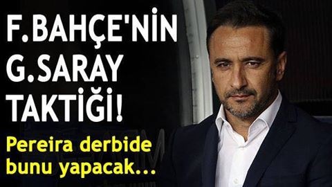 Fenerbahçe'nin Galatasaray taktiği