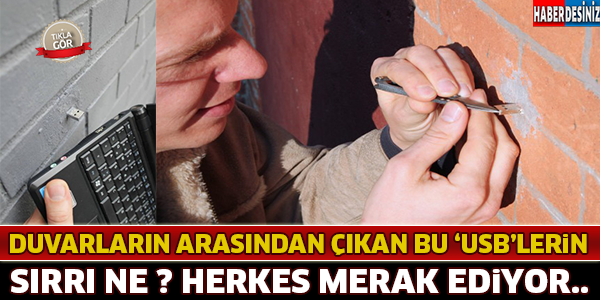 Duvarların Arasından Çıkan Bu "USB"lerin Sırrı Ney ? Herkes Merak Ediyor... Asıl Sırrı...