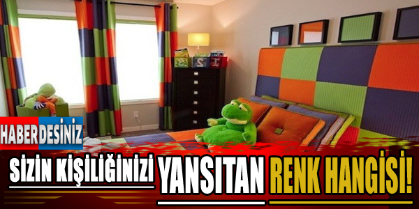 Sizin kişiliğinizi yansıtan renk hangisi öğrenin!