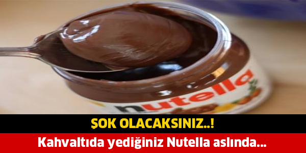 SOFRAMIZDAKİ NUTELLA ASLINDA...