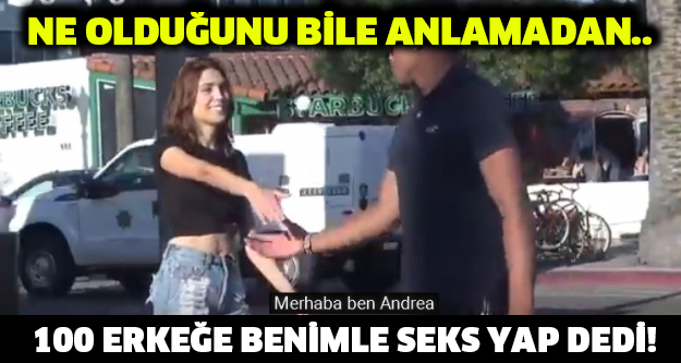 100 erkeğe benimle s*ks yapmak ister misin diye sordu!