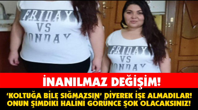 'KOLTUĞA BİLE SIĞMAZSIN' DİYEREK İŞE ALINMAYAN KADININ İNANILMAZ DEĞİŞİMİ...