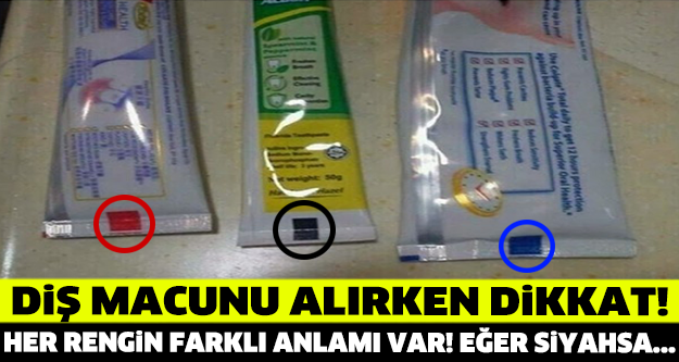 Diş Macunu Alırken Dikkat! Her Rengin Farklı Anlamı Var! Eğer Siyahsa…