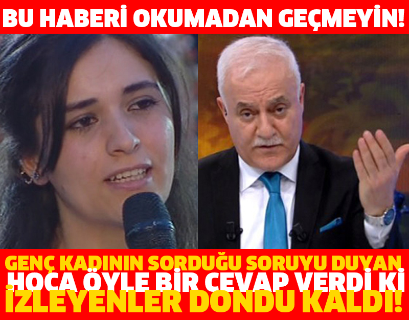 GENÇ KADININ SORDUĞU SORUYU DUYAN HOCA ÖYLE BİR CEVAP VERDİ Kİ, İZLEYENLER DONDU KALDI!