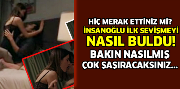 HİÇ MERAK ETTİNİZ Mİ? İNSANOĞLU İLK SEVİŞMEYİ NASIL BULDU! BAKIN NASILMIŞ ÇOK ŞAŞIRACAKSINIZ...