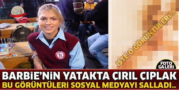 Hayat Bilgisi'nin barbie'si Çırıl Çıplak Görüntüleriyle Sosyal Medyayı Salladı !! İşte O Görüntüleri ...