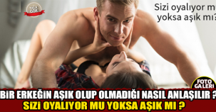 Erkeğin aşık olduğu nasıl anlaşılır?