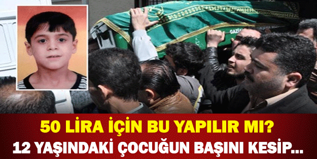 50 LİRA İÇİN KÜÇÜK ÇOCUĞUN BAŞINI KESTİ!YAZIKLAR OLSUN SANA!50 LİRA İÇİN YAPILIR MI!