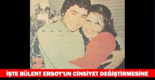 İŞTE BÜLENT ERSOY'UN CİNSİYET DEĞİŞTİRMESİNE SEBEB OLAN NİŞANLISI MEHTAP!