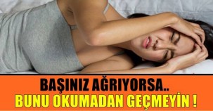 Başınız Ağrıyorsa Bunu Okumadan Geçmeyin!!!