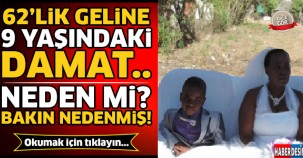 62'lik Geline 9 Yaşındaki Damat...