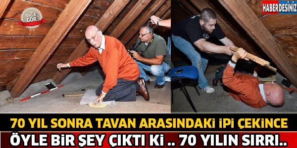 70 Yıl Sonra Tavan Arasından Çıkan Sır..