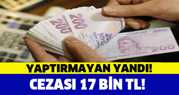 KAYIT YAPTIRMAYAN YANDI! CEZASI 17 BİN LİRA!