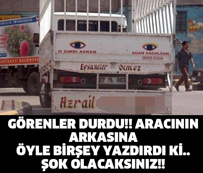 ARAÇLARIN ARKASINA YAZILAN EN KOMİK SÖZLER!!