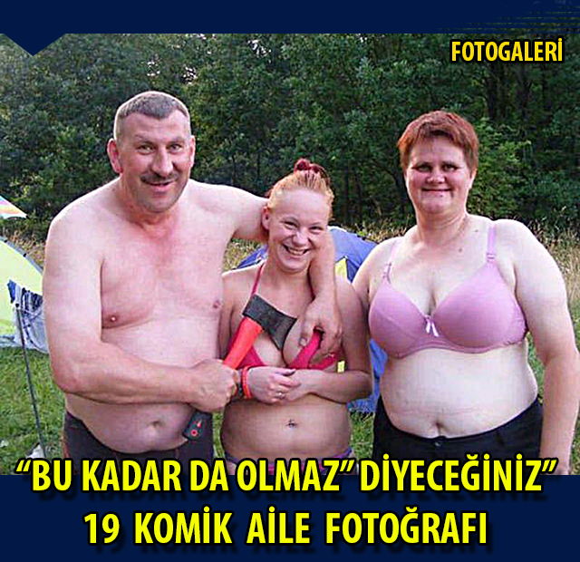 Yok Artık Dedirten Komik Aile Fotoğrafları