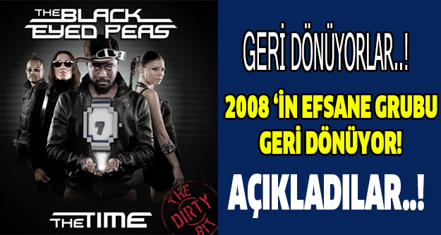 ŞİMDİ "THE BLACK EYED PEAS" ZAMANI!