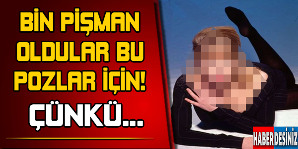 Ünlülerin pişman oldukları pozlar...