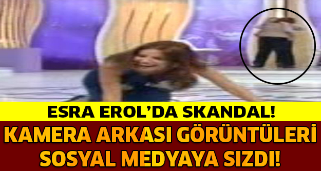 ESRA EROL KAMERA ARKASI GÖRÜNTÜLERİ SIZDI!!!!