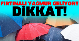 FIRTINALI YAĞMUR GELİYOR!! DİKKAT!