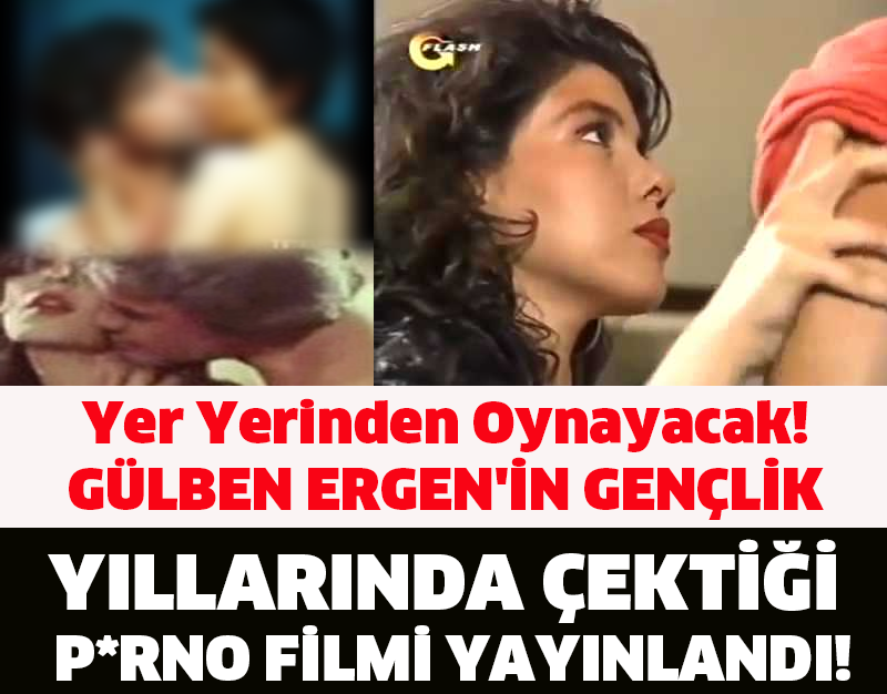 Yer Yerinden Oynayacak! GÜLBEN ERGEN'İN GENÇLİK YILLARINDA ÇEKTİĞİ P*RNO FİLMİ YAYINLANDI!