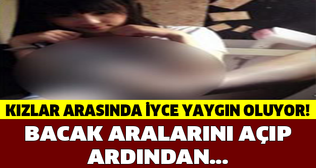 KIZLAR ARASINDA HIZLA YAYILIYOR! BACAK ARALARINI AÇIP...