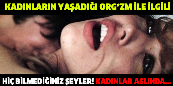 KADINLARIN YAŞADIĞI ORG*ZM İLE İLGİLİ HİÇ BİLMEDİĞİNİZ ŞEYLER! KADINLAR ASLINDA...