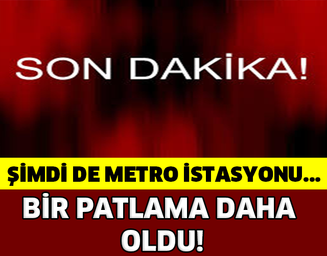 Son Dakika İstasyonda Patlama!!!