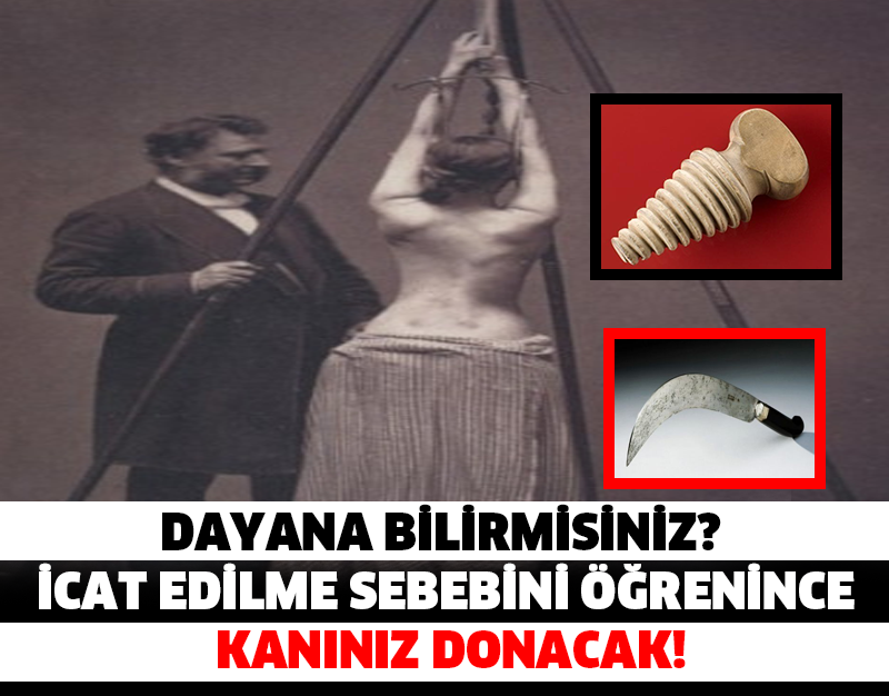 İCAT EDİLME SEBEBİNİ DUYUNCA KANINIZ DONACAK...