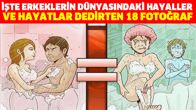 İŞTE ERKEKLERİN DÜNYASINDAKİ HAYALLER VE HAYATLAR DEDİRTEN 18 FOTOĞRAF!