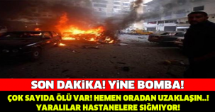 ÇOK SAYIDA ÖLÜ VE YARALI VAR! YİNE BOMBA PATLADI! YETER ARTIK !