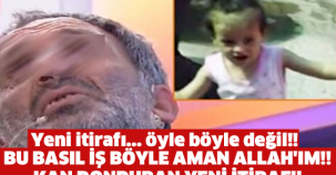 YENİ İTİRAFI... ÖYLE BÖYLE DEĞİL!! BU BASIL İŞ BÖYLE AMAN ALLAH'IM!! KAN DONDURAN YENİ İTİRAF!!