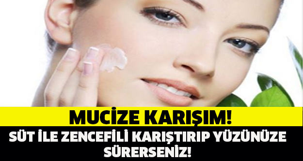 Süt İle Zencefili Karıştırıp Yüzünüze Sürerseniz…