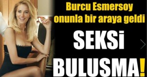 BURCU ESMERSOY'DAN OLAY POZLAR!