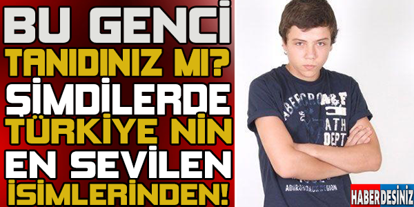 BU GENCİ-TANIDINIZ MI?