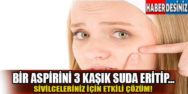 Bir aspirini 3 kaşık suda eritip...