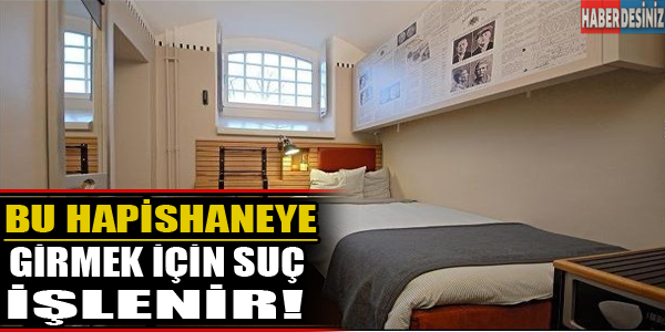 Bu hapishaneye girmek için suç işlenir!