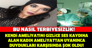 AMELİYATTAN UYANINCA SES KAYDINI DİNLEDİ! HAYATININ ŞOKUNU YAŞADI!