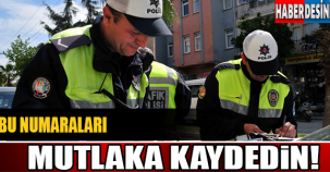 BU NUMARALARI MUTLAKA KAYDEDİN!