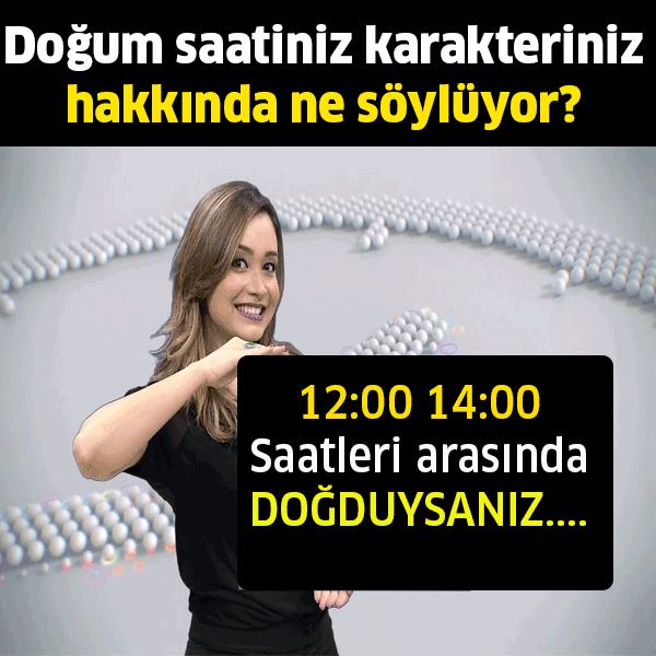 DOĞUM SAATİNİZ KARAKTERİNİZ HAKKINDA NE SÖYLÜYOR?